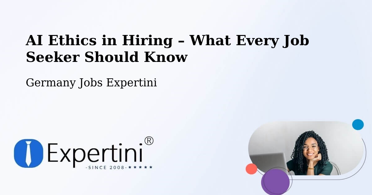 AI Ethics in Recruitment & Hiring – Büchen - Büchen, Germany Jobs Expertini