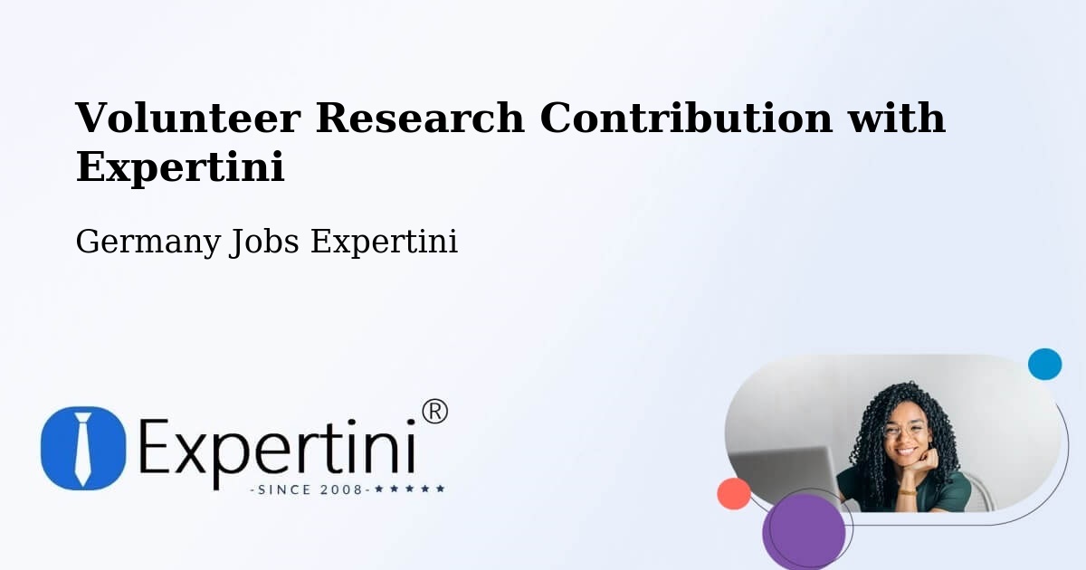 Volunteer Research Contribution Program – Büchen - Germany Jobs Expertini